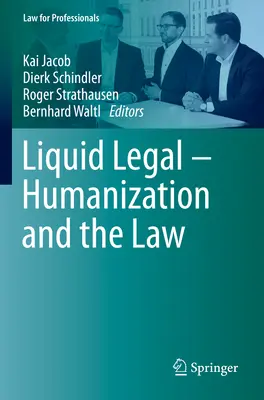 Tekuté právo - humanizácia a právo - Liquid Legal - Humanization and the Law