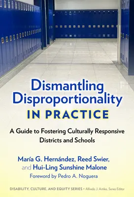 Odstránenie disproporcionality v praxi: Príručka na podporu kultúrne citlivých okresov a škôl - Dismantling Disproportionality in Practice: A Guide to Fostering Culturally Responsive Districts and Schools