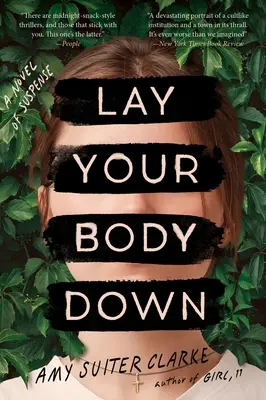 Polož svoje telo: román plný napätia - Lay Your Body Down: A Novel of Suspense