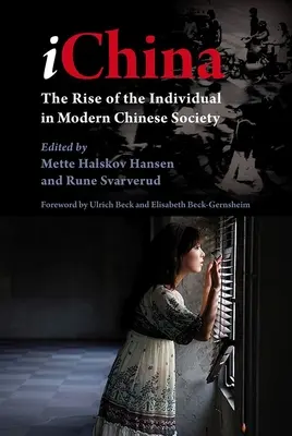Ichina: Vzostup jednotlivca v modernej čínskej spoločnosti - Ichina: The Rise of the Individual in Modern Chinese Society