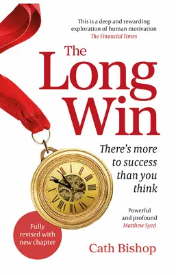 Dlhá výhra - 2. vydanie: K úspechu vedie viac, ako si myslíte - The Long Win - 2nd Edition: There's More to Success Than You Think