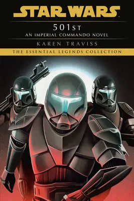 501: Hviezdne vojny: legendy (Imperiálne komando): Román Imperial Commando (Star Wars) - 501st: Star Wars Legends (Imperial Commando): An Imperial Commando Novel