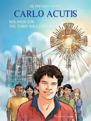 Carlo Acutis: Svätosť pre tretie tisícročie - Carlo Acutis: Holiness for the Third Millennium