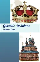 Quijotické ambície - Quixotic Ambitions