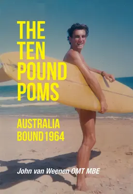 Desaťkilové pumy: Austrália 1964 - The Ten Pound Poms: Australia Bound 1964