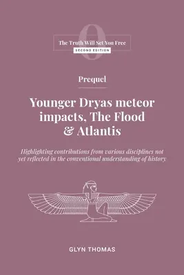 Prequel: Predchádzajúci článok: dopady meteoritov v období mladšieho dryasu, potopa a Atlantída - Prequel: Younger Dryas meteor impacts, the Flood & Atlantis