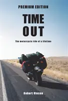 Time Out - Premium Edition: Cesta naprieč Amerikou a stav mysle - Time Out - Premium Edition: A journey across America and a state of mind