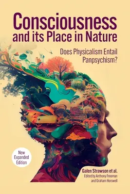 Vedomie a jeho miesto v prírode: Prečo fyzikalizmus zahŕňa panpsychizmus, 2. vydanie - Consciousness and Its Place in Nature: Why Physicalism Entails Panpsychism, 2nd Edition