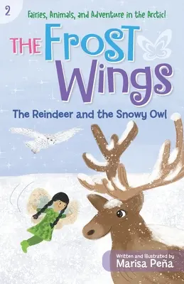Mrazivé krídla: Sob a zasnežená sova - The Frost Wings: The Reindeer and the Snowy Owl