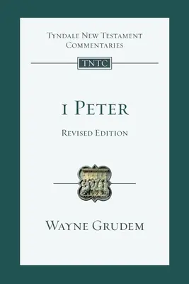 1 Peter (revidované vydanie): Úvod a komentár - 1 Peter (revised edition): An Introduction And Commentary