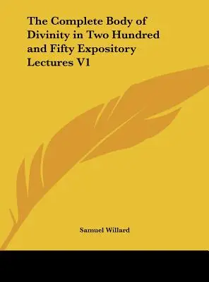 Úplný súbor bohoslužieb v dvestopäťdesiatich výkladových prednáškach V1 - The Complete Body of Divinity in Two Hundred and Fifty Expository Lectures V1