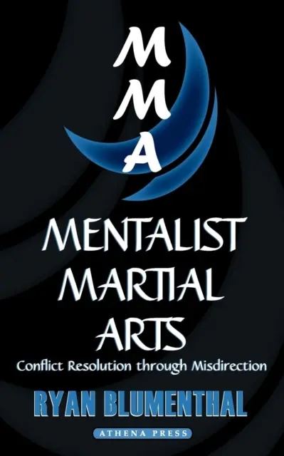 Mentalistické bojové umenia - Mentalist Martial Arts