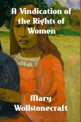 Obhajoba práv ženy - A Vindication of the Rights of Woman