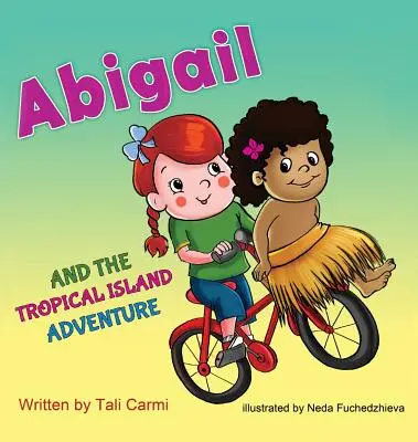 Abigail a dobrodružstvo na tropickom ostrove - Abigail and the Tropical Island Adventure