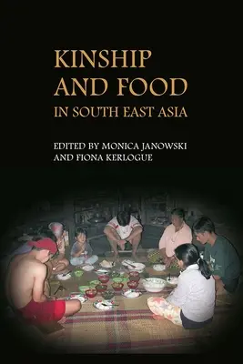 Príbuzenstvo a jedlo v juhovýchodnej Ázii - Kinship and Food in South East Asia