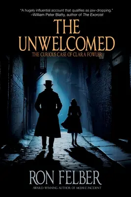 Nevítaní: Nevítaný: Podivný prípad Clary Fowlerovej - The Unwelcomed: The Curious Case of Clara Fowler