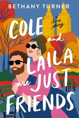 Cole a Laila sú len kamaráti: Príbeh lásky - Cole and Laila Are Just Friends: A Love Story