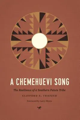 Pieseň o Chemehuevi: Odolnosť južného kmeňa Paiute - A Chemehuevi Song: The Resilience of a Southern Paiute Tribe