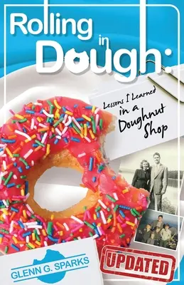 Váľanie sa v cestíčku: Lekcie, ktoré som sa naučila v obchode s cestovinou - Rolling in Dough: Lessons I Learned in a Doughnut Shop