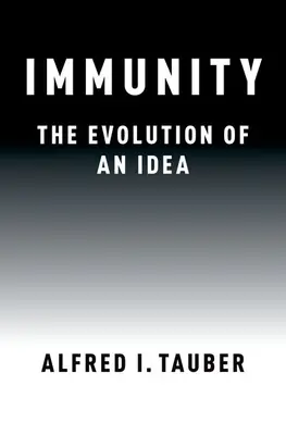 Imunita: Vývoj jednej myšlienky - Immunity: The Evolution of an Idea