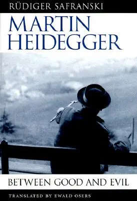 Martin Heidegger: Medzi dobrom a zlom - Martin Heidegger: Between Good and Evil