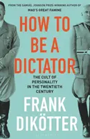 Ako sa stať diktátorom - How to Be a Dictator