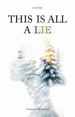 Toto všetko je lož - This Is All a Lie