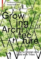Rastúca architektúra - Growing Architecture