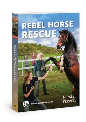 Záchrana rebelských koní: Vydanie: 5. zväzok - Rebel Horse Rescue: Volume 5