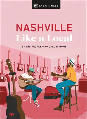 Nashville ako miestny - Nashville Like a Local