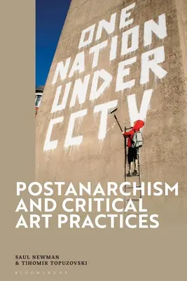 Postanarchizmus a kritické umelecké postupy - Postanarchism and Critical Art Practices