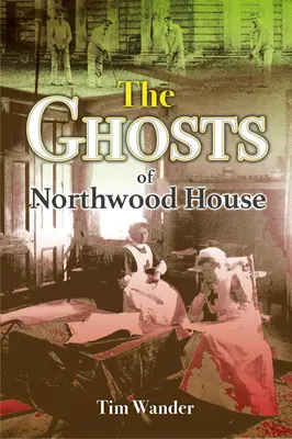 Duchovia Northwoodského domu - The Ghosts of Northwood House