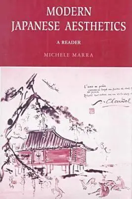 Moderná japonská estetika: Sborník príspevkov z konferencie: A Reader - Modern Japanese Aesthetics: A Reader