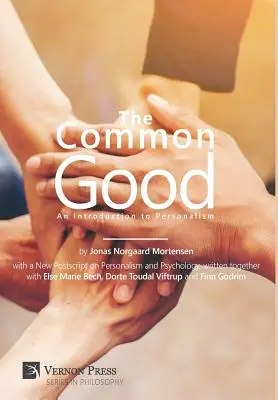 Spoločné dobro: Úvod do personalizmu - The Common Good: An Introduction to Personalism