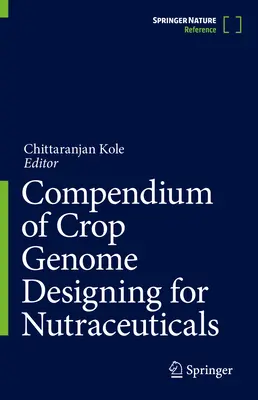 Kompendium genómu plodín na navrhovanie nutraceutík - Compendium of Crop Genome Designing for Nutraceuticals