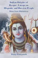 Indiánsky pôvod Baskov, Európanov, Hispáncov a Rusov - Viac z Mahadevy - Indian Origins of Basque, European, Hispanic and Russian People - More from Mahadeva