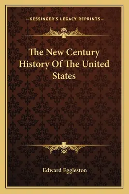 Dejiny Spojených štátov amerických v novom storočí - The New Century History Of The United States