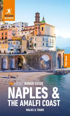 Vreckový sprievodca Rough Guide Walks & Tours Neapol a pobrežie Amalfi: Cestovný sprievodca s bezplatnou elektronickou knihou - Pocket Rough Guide Walks & Tours Naples & the Amalfi Coast: Travel Guide with Free eBook