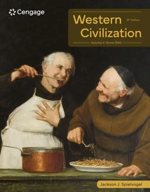 Západná civilizácia: II. diel: Od roku 1500 - Western Civilization: Volume II: Since 1500