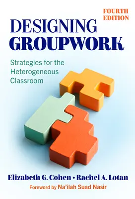 Projektovanie skupinovej práce: Stratégie pre heterogénnu triedu - Designing Groupwork: Strategies for the Heterogeneous Classroom