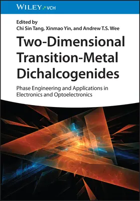 Dvojrozmerné dichalkogenidy prechodných kovov: Fázové inžinierstvo a aplikácie v elektronike a optoelektronike - Two-Dimensional Transition-Metal Dichalcogenides: Phase Engineering and Applications in Electronics and Optoelectronics