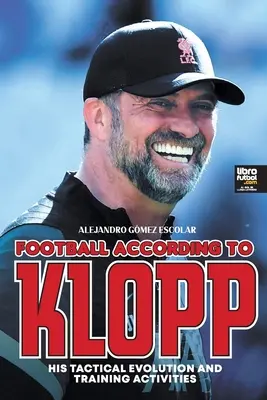 Futbal podľa Kloppa: Jeho taktický vývoj a tréningové aktivity - Football according to Klopp: His tactical evolution and training activities