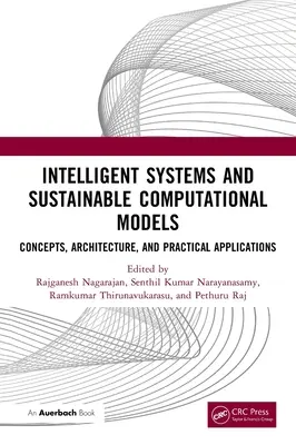 Inteligentné systémy a udržateľné výpočtové modely: Koncepcie, architektúra a praktické aplikácie - Intelligent Systems and Sustainable Computational Models: Concepts, Architecture, and Practical Applications