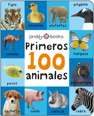 Prvých 100 vypolstrovaných: Primeros 100 Animales - First 100 Padded: Primeros 100 Animales