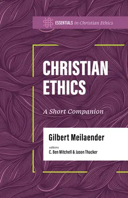 Kresťanská etika: Krátky spoločník - Christian Ethics: A Short Companion