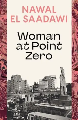 Žena v bode nula - Woman at Point Zero