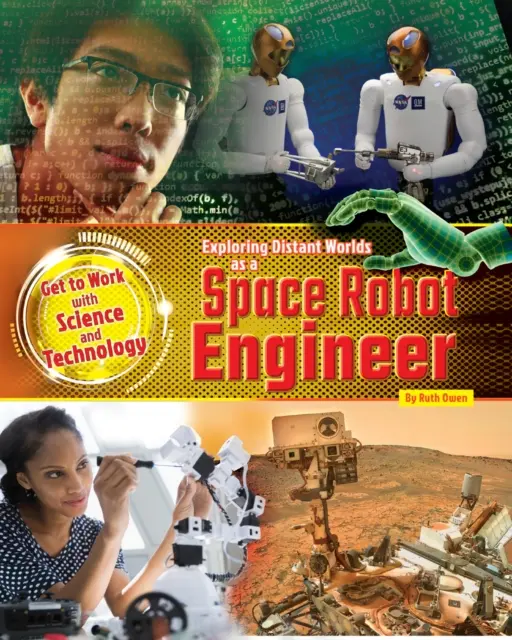 Skúmanie vzdialených svetov ako inžinier vesmírnych robotov - Exploring Distant Worlds as a Space Robot Engineer