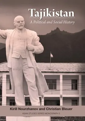 Tadžikistan: Politické a sociálne dejiny - Tajikistan: A Political and Social History