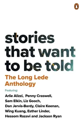 Antológia The Long Lede: Príbehy, ktoré chcú byť vyrozprávané - The Long Lede Anthology: Stories That Want to Be Told