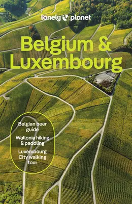 Lonely Planet Belgicko a Luxembursko - Lonely Planet Belgium & Luxembourg